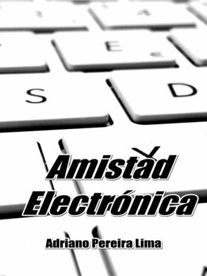 cover image of Amistad Electrónica